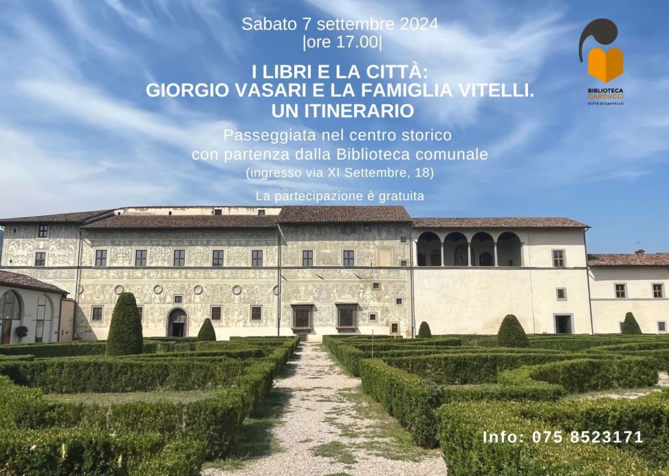 I libri e la citt&agrave;: Giorgio Vasari e la famiglia Vitelli. Un itinerario