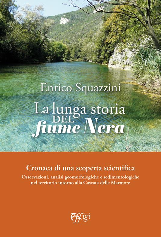 La lunga storia del fiume Nera