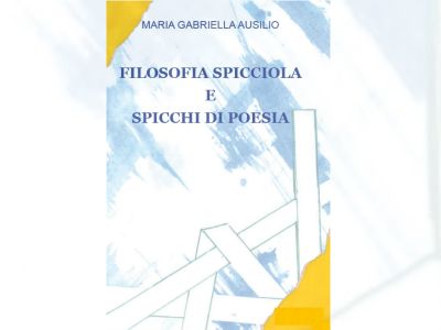 Filosofia spicciola e spicchi di poesia