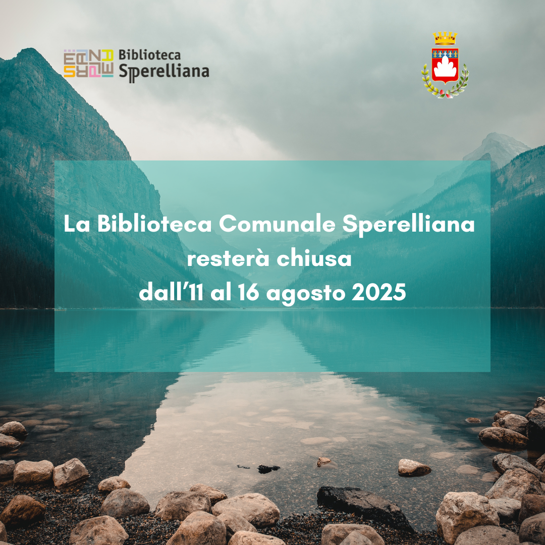 Chiusura Biblioteca Comunale Sperelliana 11-16 agosto