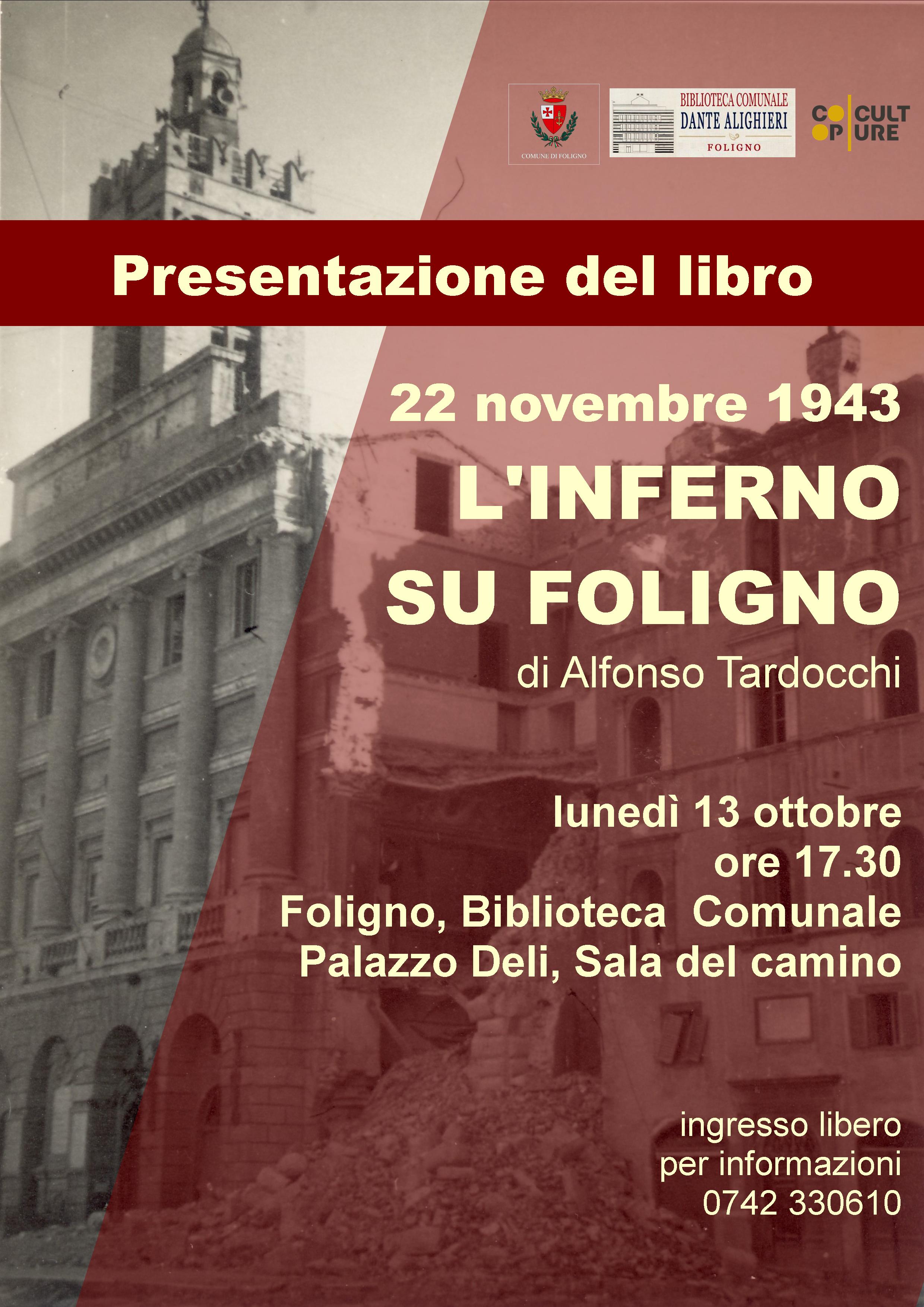 22 novembre 1943. L&rsquo;inferno su Foligno&rdquo;