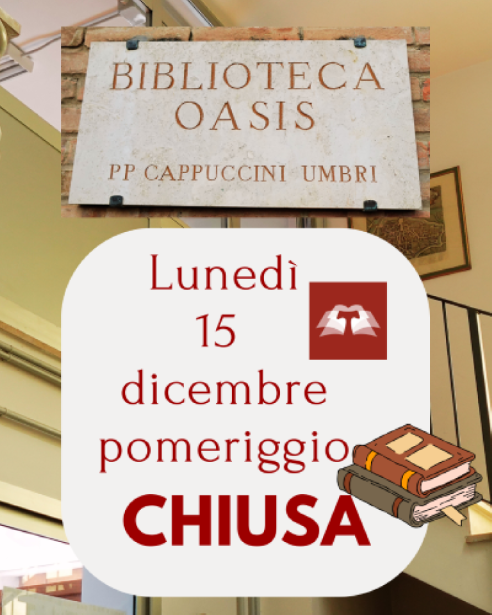 "Chiusura del pomeriggio di lunedì 15 dicembre 2025"