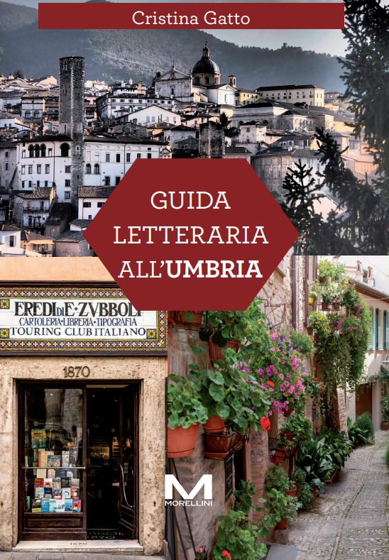 Guida letteraria all'Umbria (Morellini editrice)