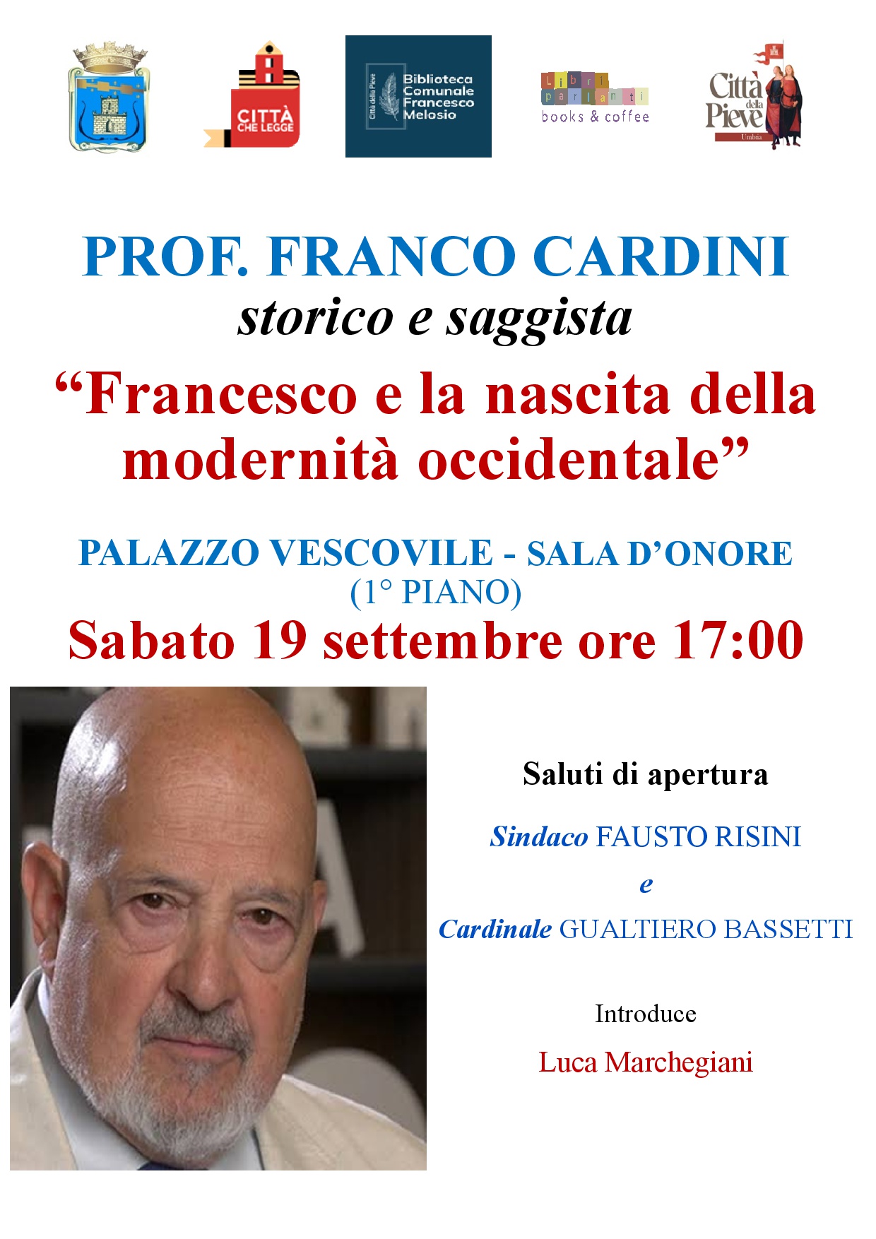 Professor Franco Cardini  "Francesco e la nascita della modernit&agrave; occidentale"